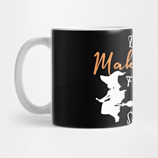 Don't Make Me Flip My Witch Switch funny halloween Mug